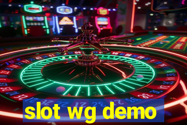 slot wg demo